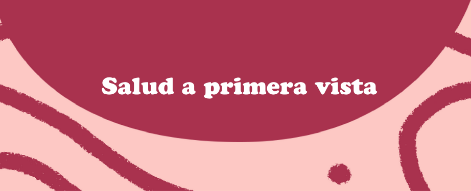 Salud a primera vista